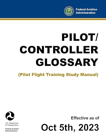 pilot/controller glossary 1st edition u s department of transportation ,federal aviation administration