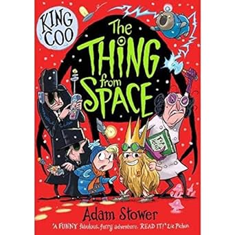 king coo the thing from space 3  adam stower 1788450701, 978-1788450706