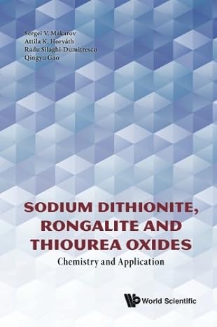 sodium dithionite rongalite and thiourea oxides chemistry and application 1st edition sergei v makarov