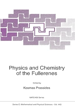 physics and chemistry of the fullerenes 1st edition k prassides 9401044260, 978-9401044264