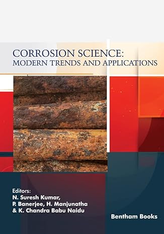 corrosion science modern trends and applications 1st edition n suresh kumar ,p banerjee ,h manjunatha ,k
