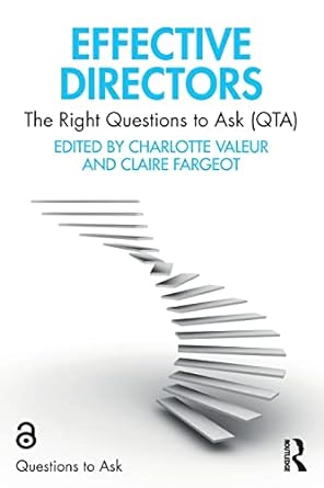 effective directors the right questions to ask 1st edition charlotte valeur ,claire fargeot 1032062045,
