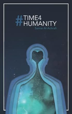 time4 humanity 1st edition samie al-achrafi 1838067825, 978-1838067823