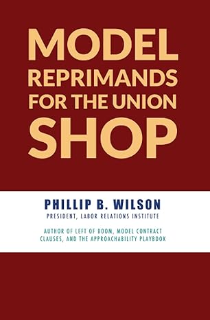 model reprimands for the union shop 1st edition phillip b. wilson ,b wilson 1793192367, 978-1793192363