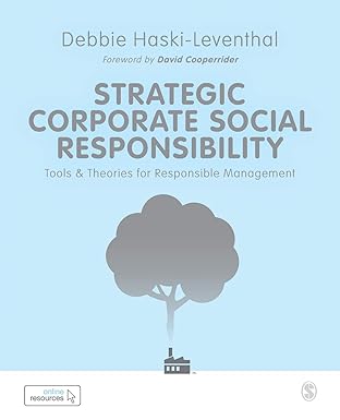 strategic corporate social responsibility tools and theories for responsible management 1st edition debbie