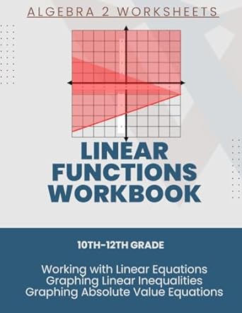 algebra 2 worksheets linear functions workbook 10th 12th grade working with linear equations graphing linear