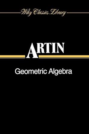 geometric algebra 1st edition e artin 0471608394, 978-0471608394
