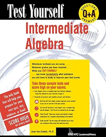 test yourself intermediate algebra 1st edition joan van glabek 0844223611, 978-0844223612