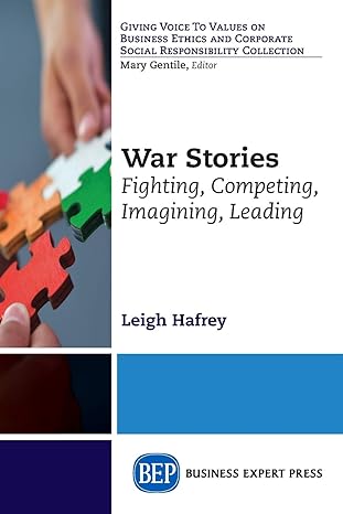 war stories fighting competing imagining leading 1st edition leigh hafrey 1631570056, 978-1631570056