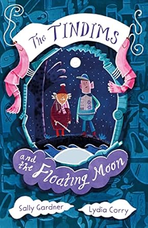the tindims and the floating moon 4  sally gardner 1838935738, 978-1838935733