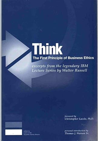 think the 1st principle of business ethics 1st edition walter russell ,yasuhiko genku kimura ,laara lindo