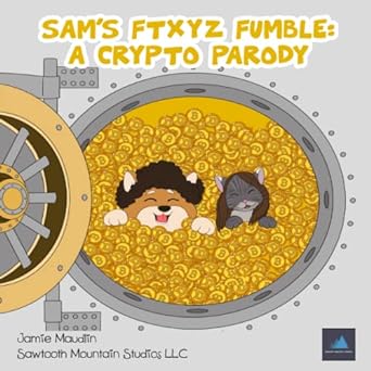 sams ftxyz fumble a crypto parody  jamie maudlin 979-8987560402