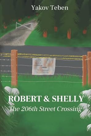 robert and shelly the 206th street crossing  yakov teben 979-8529680063