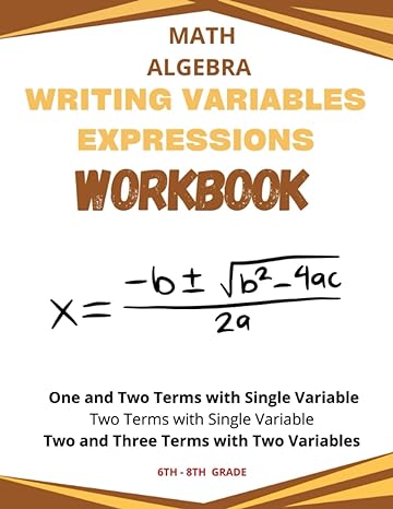 math algebra writing variables expressions workbook one and two terms with single variable two terms with