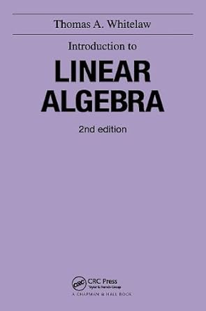introduction to linear algebra 2nd edition thomas a whitelaw 0751401595, 978-0751401592
