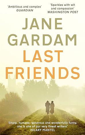 last friends  jane gardam 0349000166, 978-0349000169
