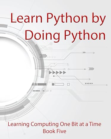 learn python by doing python 1st edition oli howson 979-8864660546
