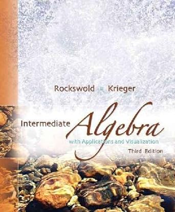 intermediate algebra with applications and visualization 3rd edition gary k rockswold 0536487014,