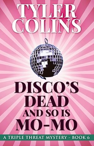 discos dead and so is mo mo  tyler colins 979-8861850575