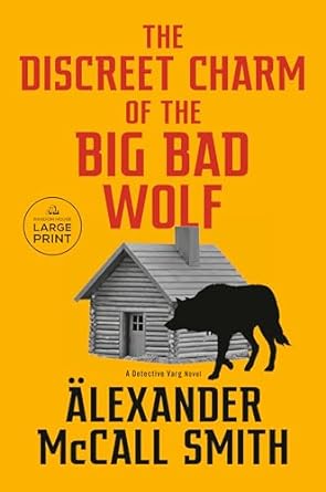 The Discreet Charm Of The Big Bad Wolf A Detective Varg Novel