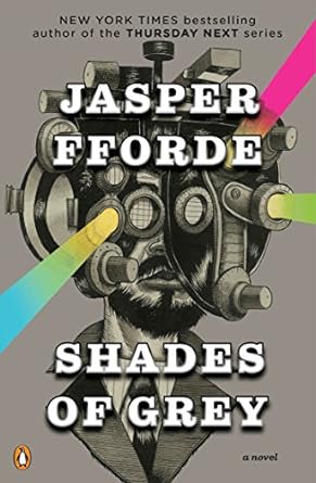 shades of grey a novel  jasper fforde 0143118587, 978-0143118589