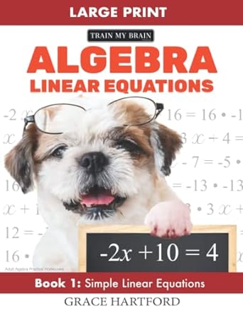 algebra linear equations book 1 simple linear equations 1st edition grace hartford 979-8362462062
