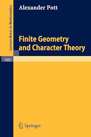 finite geometry and character theory 1st edition alexander pott 354059065x, 978-3540590651