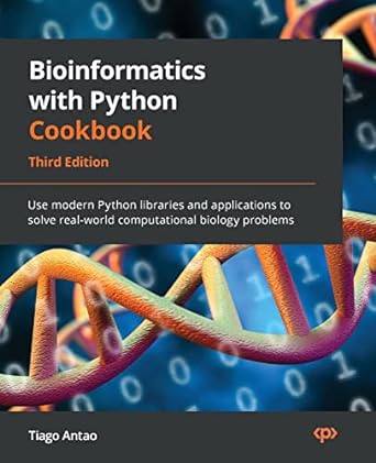 bioinformatics with python cookbook use modern python libraries and applications to solve real world