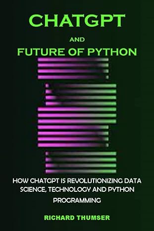 chatgpt and future of python programming how chatgpt is revolutionizing data science technology and python