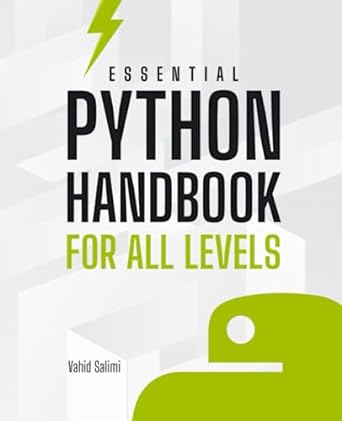 essential python handbook for all levels 1st edition mr vahid salimi 979-8399101439