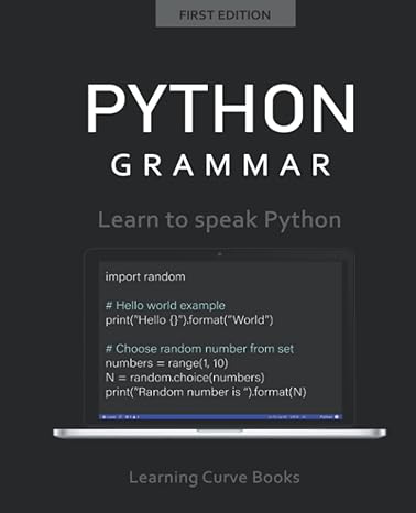 python grammar learn to speak python 1st edition learning curve books 979-8646263965