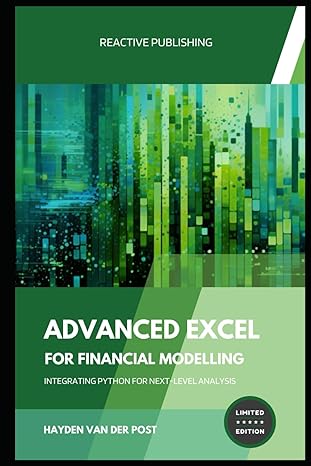advanced excel for financial modelling integrating python for next level analysis a comprehensive guide to