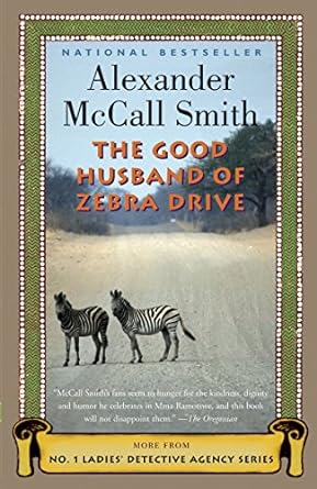 the good husband of zebra drive  alexander mccall smith 1400075726, 978-1400075720