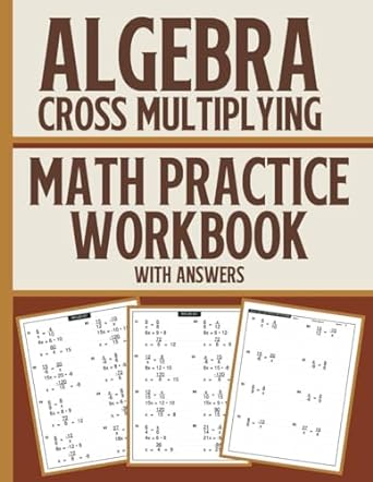 algebra cross multiplying math practice workbook with answers 1st edition marrock b skooldun 979-8868035555