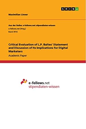 critical evaluation of l p baltes statement and discussion of its implications for digital marketers 1st