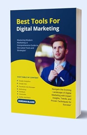 best tools for digital marketing 1st edition jordan blake 979-8870705446