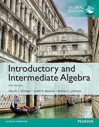 introductory and intermediate algebra 5th edition marvin l bittinger ,judith a beecher 1292080000,