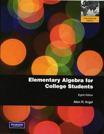 elementary algebra for college students 8th edition allen r angel 0321706684, 978-0321706683