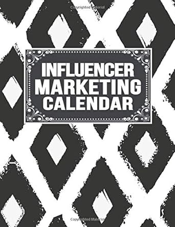 influencer marketing calendar 1st edition centric journals 1081675403, 978-1081675400