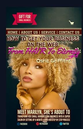 from hair to eternity how to get your business on the web 1st edition osric griffiths 979-8732721904
