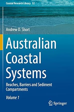 australian coastal systems beaches barriers and sediment compartments 1st edition andrew d short 3030142965,