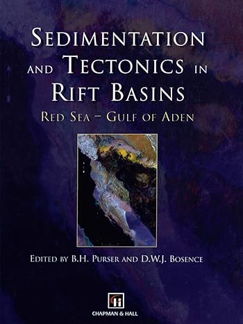 sedimentation and tectonics in rift basins red sea gulf of aden 1st edition b h purser ,d w bosence