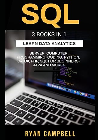 sql 3 books in 1 learn data analytics server computer programming coding python c+ c# php sql for beginners