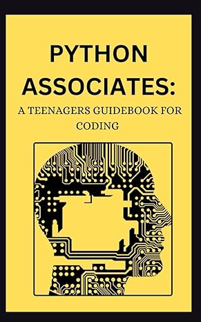 python associates a teenagers guidebook for coding 1st edition umphy ding 979-8871476277