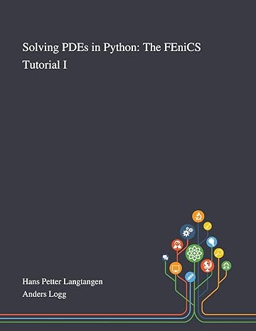 solving pdes in python the fenics tutorial i 1st edition hans petter langtangen, anders logg 1013268164,