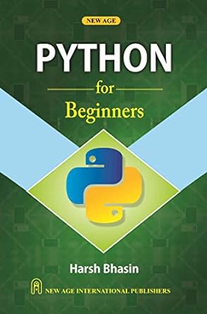 python for beginners 1st edition harsh bhasin 9386649497, 978-9386649492