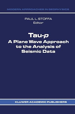 tau p a plane wave approach to the analysis of seismic data 1st edition p l stoffa 9401068844, 978-9401068840