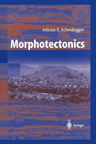 morphotectonics 1st edition adrian e scheidegger 3642622747, 978-3642622748