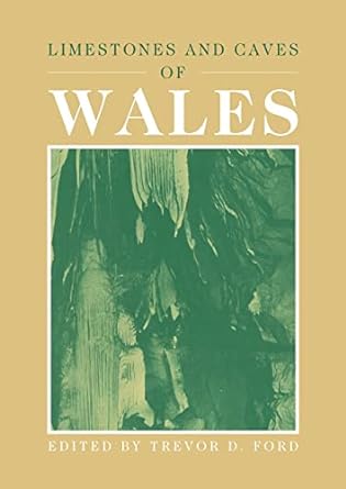 limestones and caves of wales 1st edition trevor d ford 0521169135, 978-0521169134