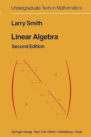 linear algebra 2nd edition larry smith 1468402544, 978-1468402544